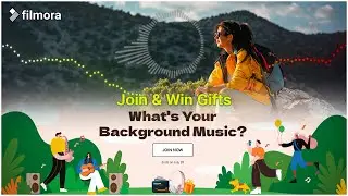 Filmora BGM Campaign | Participate And Win Exciting Gifts