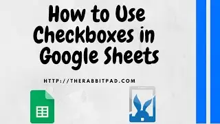 How to Add Checkboxes in Google Sheets