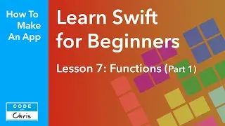 Learn Swift for Beginners - Ep 7 - Functions Part 1