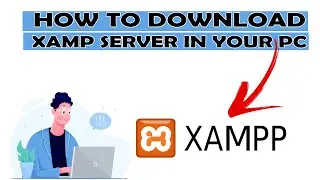 How To Download XAMPP SERVER 