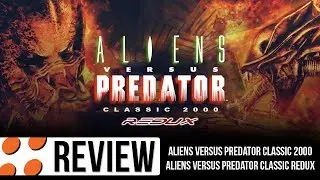 Aliens versus Predator Classic 2000 & Classic Redux Mod Video Review