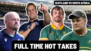 SCOTLAND vs SOUTH AFRICA | FULL TIME HOT TAKES