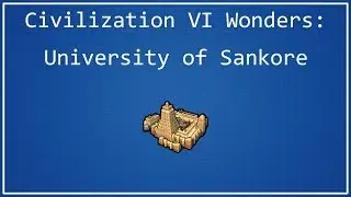 University of Sankore - Civilization VI Wonder Spotlight