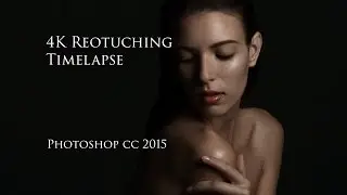 Photoshop CC 2015 4K Retouching Timelapse