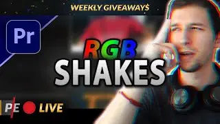 RGB SHAKES in Adobe Premiere Pro + Free Giveaway - ParEdits LIVE Training (S3:E10)