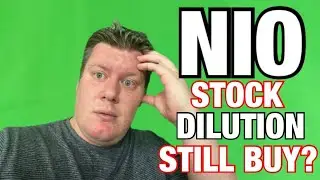 Nio Stock Dilution  Should I Buy AT $20