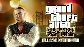 GTA THE BALLAD OF GAY TONY All Missions - Full Game Walkthrough (4K 60fps) No Commentary