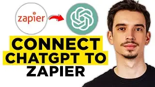 How To Connect Zapier To ChatGPT (2024) - Full Guide!