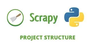 Python Scrapy Tutorial- 6 - Project Structure in Scrapy