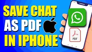 How To Save WhatsApp Chat As PDF In iPhone (Step-by-Step)
