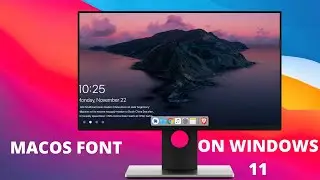 Make Windows 11 Look Like macOS ||  Change Windows 11 PC font