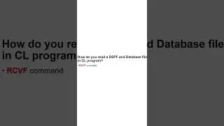 How do you read a DSPF and Database file in CL program