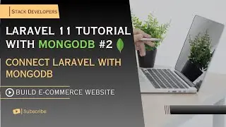 Laravel 11 Tutorial #2 | E-commerce with Laravel & MongoDB | Connect Laravel with MongoDB