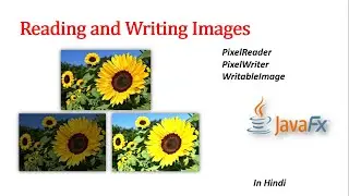 JavaFX Tutorial | Reading and Writing Images in javafx