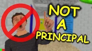 Principal of the thing is NOT A PRINCIPAL - Baldi's Basics