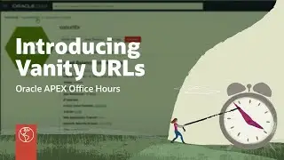 Introducing Vanity URLs for APEX and ORDS on Oracle Autonomous Database