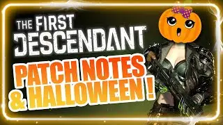 The First Descendant Patch Notes HotFix For September and October for Halloween! Freyna got Buffed!