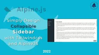 Design Your Own Collapsible Sidebar with Tailwind and AlpineJS | 
