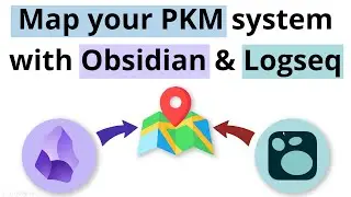 Logseq + Obsidian tutorial | Mapping your personal knowledge management system