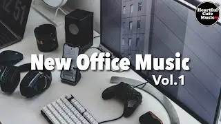 New Office Music Vol.1【For Work / Study】Restaurants BGM, Lounge Music, Shop