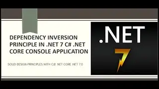 SOLID Design Principles - DI (Dependency Inversion Principle) in .NET 7.0 , .NET Core C# 11