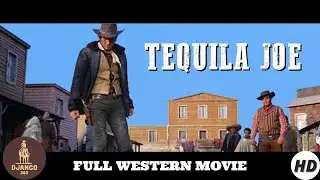 Tequila Joe: Time and Place for Killing | HD | Western | Full movie in english