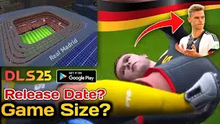 Everything About Dream League Soccer 2025 | DLS 25 Game Size & Release Date