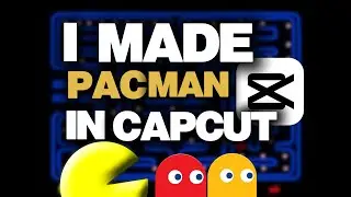 Pac Man In CAPCUT ???