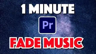 Premiere Pro : How to Fade Out Music