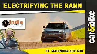 Electrifying The Rann Ft Mahindra XUV400 | India Book of Records |