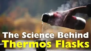 The Science Behind Thermos Flask
