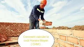 EXERCICE N°1: Comment Calculer le Coût Horaire Moyen(C.H.M)d'un Maçon ? #geniecivil