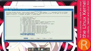 How to customize, compile and install the Linux Kernel On Ubuntu, Debian and Linux Mint