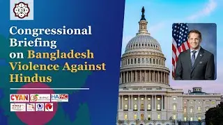 Congressional Briefing on Bangladesh Violence Against Hindus