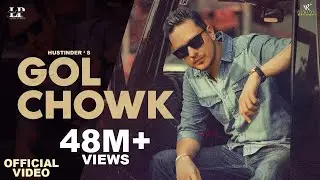 Gol Chowk (Official Video) Hustinder Feat. Gurlez Akhtar | Vintage Records | Punjabi Songs 2022