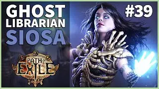 Ghost Librarian Siosa | Path of Exile #39