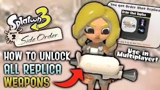 How to Unlock Replica Weapons in Side Order DLC! - Splatoon 3