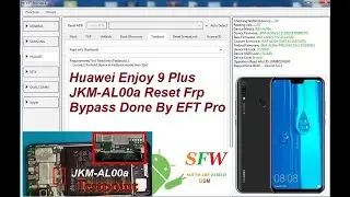 Huawei Enjoy 9 Plus JKM-AL00a Reset Frp Bypass Done By EFT Pro