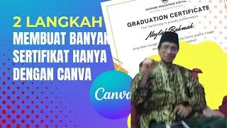 Cara Cepat dan Mudah Membuat Sertifikat Banyak hanya dengan Canva