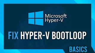 Fix Hyper-V Bootloop | Flashing Running/Stopping Quickly