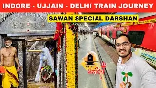 *Sawan se Pehle Mahakal Ji Ke Darshan* 🙏🏻 Delhi Indore Intercity Express Train Journey