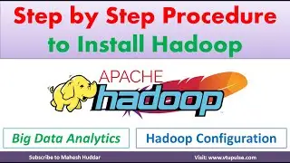 Step by Step Procedure Hadoop Installation Configuration on Ubuntu Operating System by Mahesh Huddar