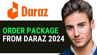 HOW TO ORDER PACKAGE FROM DARAZ 2024