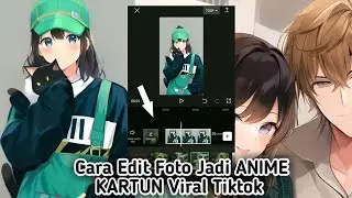 Cara Edit Foto jadi Anime Yang Viral Di Tiktok Menggunakan Capcut || Simpel 😱