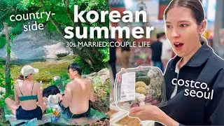 korea summer vlog 🌞 costco in seoul 🛒🇰🇷 a day in the korean countryside 🌿 30s married life