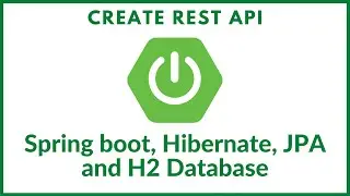 Spring boot, Hibernate, JPA and H2 database REST API Tutorial