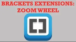 Brackets Extensions - Zoom Wheel