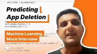 ML Design and Coding Question - Design an ML Model To Predict App Deletion (Full mock interview)