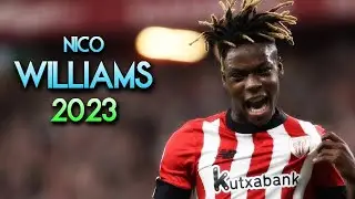 Nico Williams 2023 💯 Dribbling Skills, Assists & Goals ► ATHLETIC BILBAO