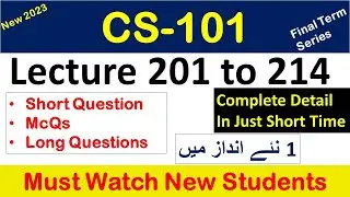 CS101 lecture 201 to 214_cs101 Short lecture 101_cs101 Short lectures_cs101shortlecuresforfinalterm